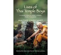 Maitree Limpichart Lives of Thai Temple Boys (Tascabile)