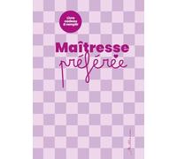 Maîtresse préférée: Livre cadeau à remplir