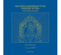 Maitreya Bodhisattva's Inquiry Sutra: The Coming Buddha (Tascabile)
