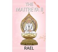 Maitreya Raël Brigitte Boisselier Nova Internat The Maitreya II (Tascabile)