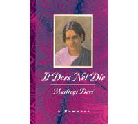 Maitreyi Devi It Does Not Die (Tascabile)