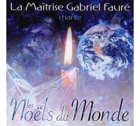 Maîtrise Gabriel Fauré - Les Noëls du Monde