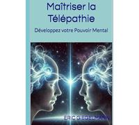 Maîtriser la Télékinésie: De la Théorie à la Pratique