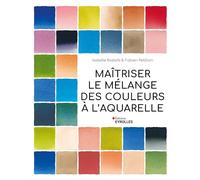 Maîtriser le mélange des couleurs à l'aquarelle