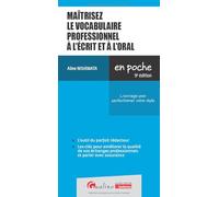 Maîtrisez le vocabulaire professionnel à l'écrit et à l'oral: L'ouvrage pour perfectionner votre style