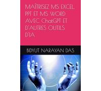 MAÎTRISEZ MS EXCEL, PPT ET MS WORD AVEC ChatGPT ET D'AUTRES OUTILS D'IA