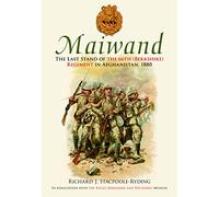 Maiwand: The Last Stand of the 66th (Berkshire) Regiment in Afghanistan, 1880