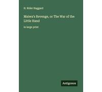Maiwa's Revenge, or The War of the Little Hand: in large print