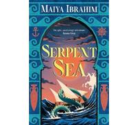 Maiya Ibrahim Serpent Sea (Copertina rigida) Spice Road Trilogy
