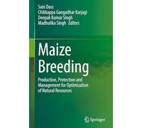 Maize Breeding: Production, Protection and Management for Optimization of Natural Resources
