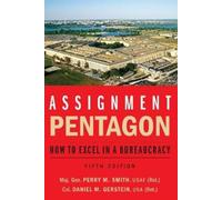 Maj. Gen. Perry M. Smith Daniel M. Gerstein Assignment: Pentagon (Tascabile)