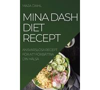 Maja Dahl Mina Dash Diet Recept (Tascabile)