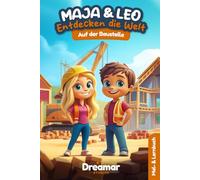Maja & Leo entdecken die Welt: Auf der Baustelle: Ausmal- und Vorlesebuch mit Bagger, Kran, Betonmischer & Co. - 32 große Ausmalbilder, spannende ... zum Staunen, Lernen und Mitgestalten
