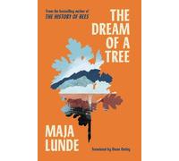 Maja Lunde The Dream of a Tree (Tascabile)
