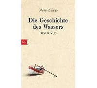 Maja Lunde Urse Die Geschichte des Wassers: Roman (Klimaquart (Copertina rigida)