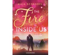 Maja Schendel The Fire Inside Us: Roman - Yosemite-Love 2 (Tascabile)