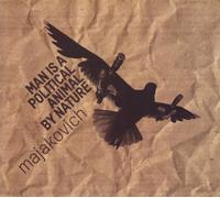 Majakovich - Man Is A Political Animal By Nature