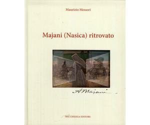 Majani (Nasìca) ritrovato - [Bacchilega Editore]
