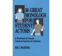 Majeski 50 Great Monologs for Student Actors (Tascabile)