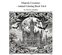 Majestic Creatures - Animal Coloring Book Vol.4