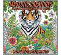 "Majestic Creatures: Intricate Animal Coloring for Stress Relief": "Relax, Unwind, and Unleash Your Creativity with Beautifully Detailed Animal Designs"