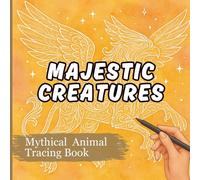 Majestic Creatures: Whimsical and Adorable Animal Tracing Book - Illustrated with Clean White Contour Lines on Watercolor Backgrounds. Reverse Coloring Experience