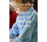 Majestic Deer: A Drawing Journey