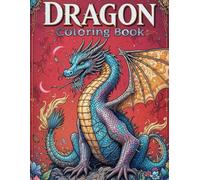 Majestic Dragons: Adult Coloring Book for Stress Relief & Mindfulness