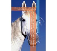 Majestic Horse Coloring Book: A Relaxing and Creative Escape for Horse Lovers: Unleash Your Inner Artist with Beautiful Horse Designs to Color and Enjoy