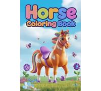 Majestic Horses Coloring Book for Kids & Adults - 50 Stunning Horse Designs for Relaxation, Creativity, and Stress Relief. Perfect Gift for Horse Lovers.