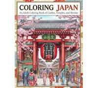 Majestic Japan Coloring Book: Relaxing Coloring Pages of Japanese Temples, Shinto Shrines, and Samurai Castles