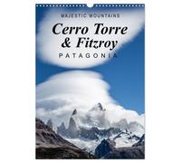 Majestic Mountains Cerro Torre & Fitzroy Patagonia / UK-Version (Wall Calendar 2