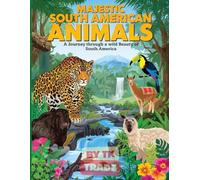 Majestic South American Animals Coloring Book Vol. 9: A Journey Through the Wild Beauty of South America