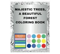 Majestic Trees, A Beautiful Forest Coloring Book