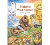 Majestic Wild Animals Coloring Book