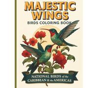 "Majestic Wings: National Birds of the Caribbean & the Americas - Birds Coloring Book.": Coloring book