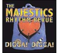 Majestics Rhythm Revue - Digga! Digga!