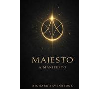 MAJESTO: A Manifesto on Spiritual Sovereignty