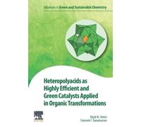 Majid M. Heravi Heteropolyacids as Highly Efficient and Green Cataly (Tascabile)