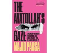 Majid Parsa The Ayatollah's Gaze (Tascabile)