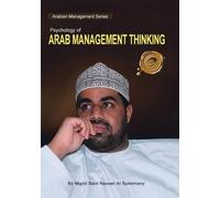 Majid Said Nasser Al Suleiman Psychology of Arab Management Thinkin (Tascabile)