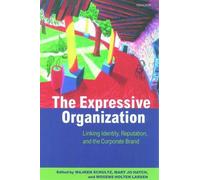 Majken Schultz The Expressive Organization (Tascabile)