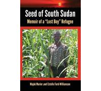 Majok Marier Estelle Ford-Williamson Seed of South Sudan (Tascabile)