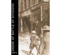Order of Battle of Divisions: Territorial & Yeomanry Divisions