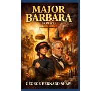 Major Barbara: A Play