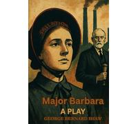 Major Barbara: A PLAY