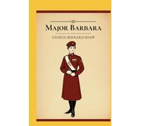 Major Barbara: A PLAY