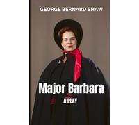 Major Barbara: A PLAY