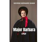 Major Barbara: A PLAY