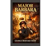 Major Barbara: A Play